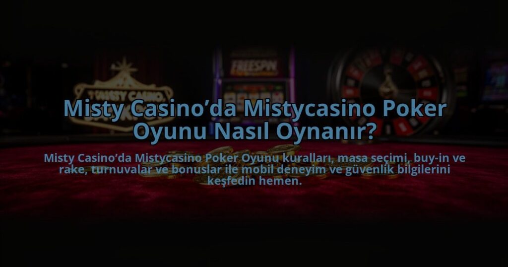 Misty-Casinoda-Mistycasino-Poker-Oyunu-Nasil-Oynanir-overlay-1784475391.jpg