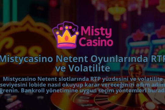 Mistycasino-Netent-Oyunlarinda-RTP-ve-Volatilite-1786680371.jpg