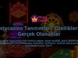 Mistycasino-Tanitimlari-Ozellikler-ve-Gercek-Olanaklar-overlay-1786641439.jpg