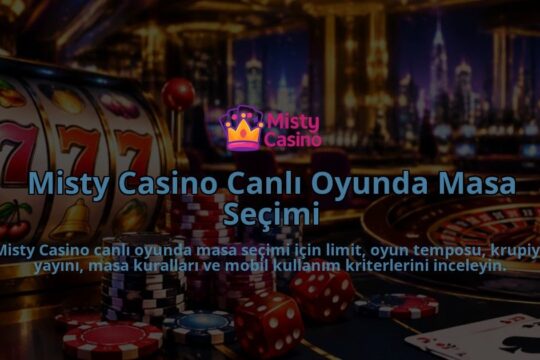 Misty-Casino-Canli-Oyunda-Masa-Secimi-overlay-1789991770.jpg